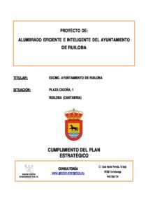 PLAN ESTRATEGICO PROYECTO ALUMBRADO EFICIENTE E INTELIGENTE DEL AYUNTAMIENTO DE RUILOBA