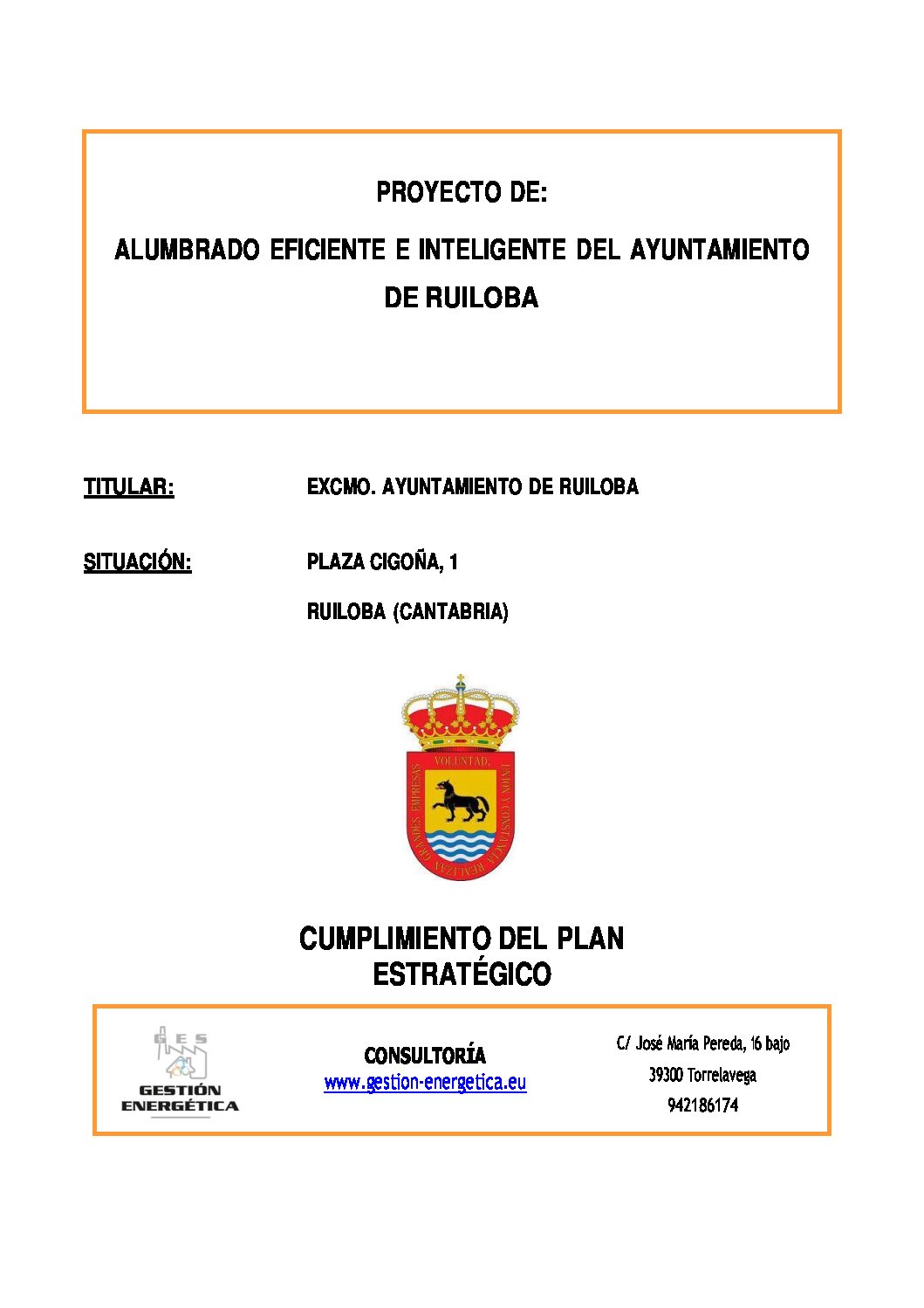 PLAN ESTRATEGICO PROYECTO ALUMBRADO EFICIENTE E INTELIGENTE DEL AYUNTAMIENTO DE RUILOBA